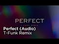 Miniature de la vidéo de la chanson Perfect (T-Funk Remix)