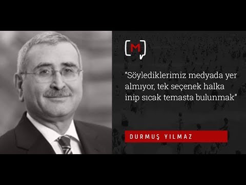 Durmuş Yılmaz: \