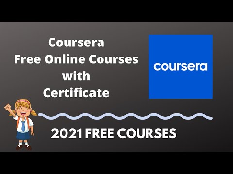 Coursera Free Online Courses with Certificate 2021