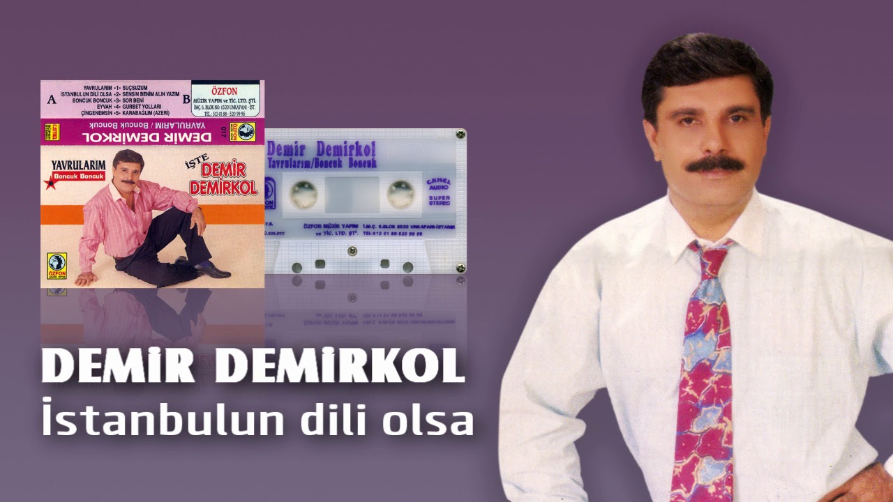 Demir Demirkol 02 İstanbulun dili olsa YouTube Demir Demirkol 02 İstanbulun dili olsa YouTube