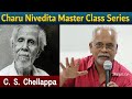 C s chellappa  charu nivedita master class series      