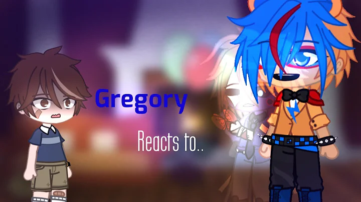 Gregory reacts to? || Glamike AU (MY AU!!)