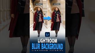 Blur background in Lightroom [Two Methods]