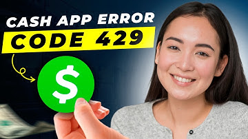 Cash App Error Code 429: How to Fix Cash App Error Code 429