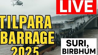 Tilpara Barrage Suri Birbhum Latest Live Update 2025 Silent Mood Views Travel Vlog