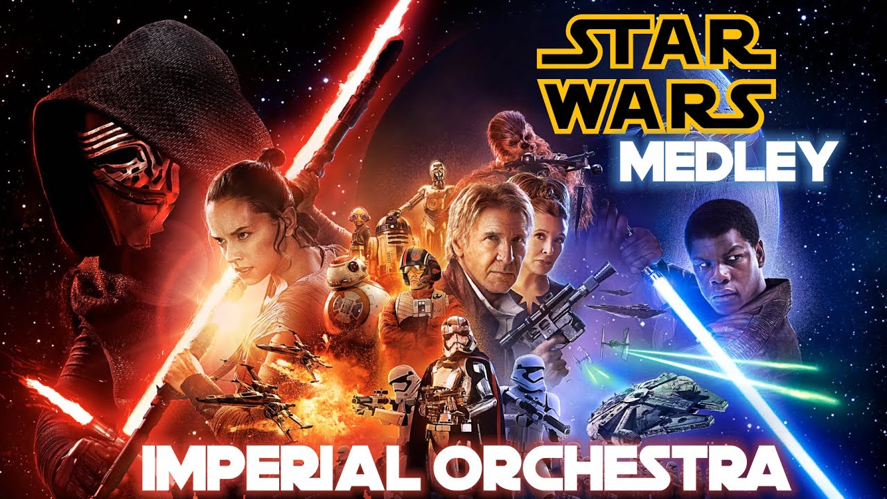 Star Wars Medley Imperial orchestra YouTube