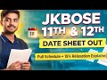 JKBOSE 11th & 12th Date Sheet Out + 15% Relaxation Explained | Score 90%+ With Smart Strategy