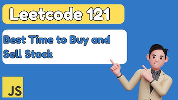 Leetcode 121: Best Time to Buy and Sell Stock | Optimal JavaScript Solution