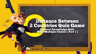 Distance Between 2 Countries Quiz Games, General Knowledge Quiz With Multiple Choice ( Part 1 ) screenshot 1