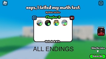 Roblox “oops, I failed my math test” Chapter 2 [ALL ENDINGS]