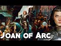 Joan of Arc: The Reveletions and The Fight for France - Part 1/2 - Medieval History-See U in History