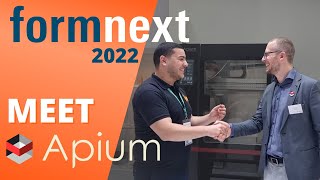 Formnext 2022: Meet Apium| iMakr Interview