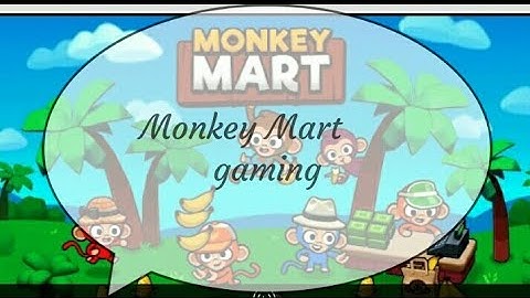 Monkey Mart gameplay walkthrough