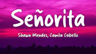 Shawn Mendes, Camila Cabello - Señorita (Lyrics) Letra