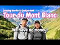 Hiking the Tour du Mont Blanc - Left Italy and Immediately Felt Broke | Day 8