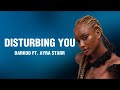 Darkoo ft. Ayra Starr - Disturbing you (Lyrics)