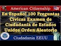 2022 en Español 100 Preguntas Civicas Examen de Ciudadania de Estados Unidos Orden Aleatorio