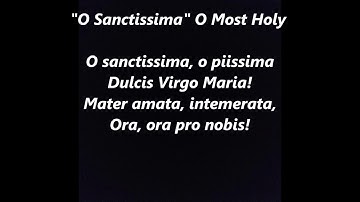 O SANCTISSIMA O Most Holy One Marian May Crowning Blessed Mother ASSUMPTION Hymn lyrics words text