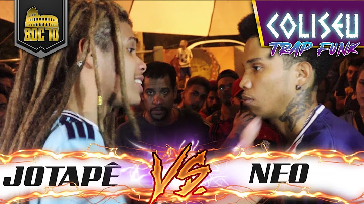 JOTAPE (SP) X NEO - GRANDE FINAL - BATALHA DO COLISEU - EDIÇÃO 70 - TRAPFUNK
