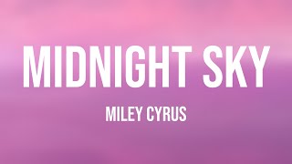 Midnight Sky - Miley Cyrus With Lyric 🐙