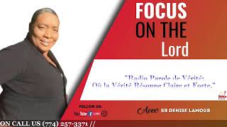 Focus on the Lord - Sr Denise Lamour - RADIO PAROLE DE VERITE 05/14/2024