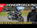 HONDA FORZA 750 / Mi EXPERIENCIA tras dos meses de USO INTENSO / Prueba / Test / Review
