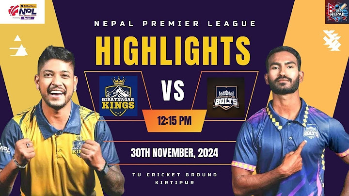 HIGHLIGHTS BIRATNAGAR KINGS VS JANAKPUR BOLTS  || Siddhartha Bank ||  NPL Powered by Ncell