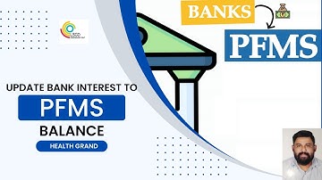 PFMS  - Interest mapping from bank to PFMS Balance