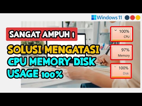 SOLUSI & CARA MENGATASI CPU DISK MEMORY USAGE 100 DI WINDOWS 11/10 (WAJIB TONTON KARENA AMPUH)