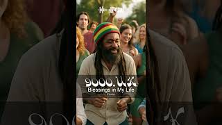 Blessings in My Life – Reggae of Gratitude by 9000UK