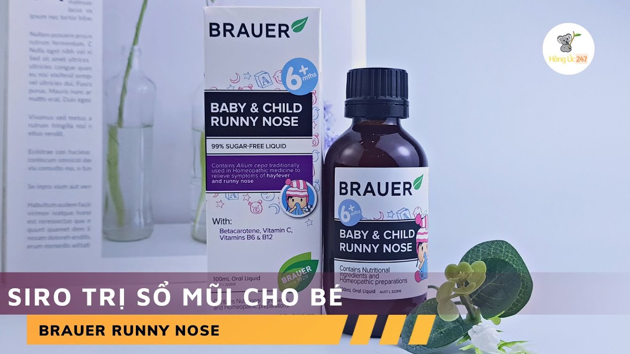 [REVIEW] Siro Trị Sổ Mũi Brauer Runny Nose Úc - HÀNG ÚC 247 - YouTube