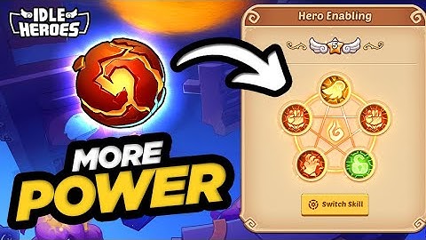 Idle Heroes - THIS is Powering UP Your Enable Abilities!!!