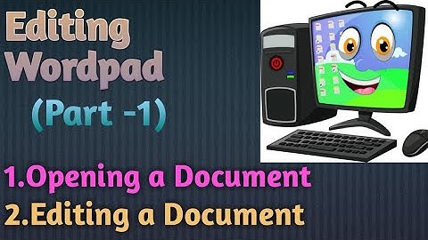 Class 3|Computer|Lesson no.8|Editing in wordpad|Opening a document|Editing a document|PART-1