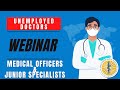 Webinar unemployed doctors  medical officers and junior specialists