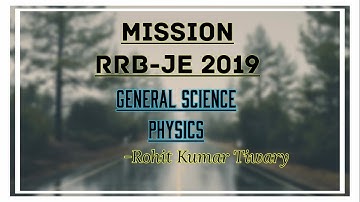 L-2 -Units and Dimensions (scalar and vector quantity and system of units | RRB JE | Physics |