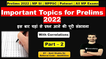 Important Topics For Prelims 2022 Part 2 | Amit Shukla Sir | Unacademy