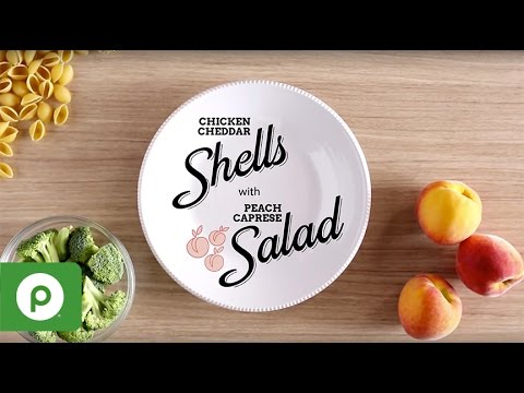 Chicken Cheddar Shells with Peach Caprese Salad