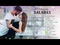 Música romántica para trabajar y concentrarse ♥♥♥♥ Las mejores canciones románticas en español