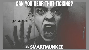 Smartmunkee - Can You Hear That Ticking? - Official Music Video