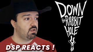 DSP Reacts! DarksydePhil | Down the Rabbit Hole