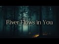 River flows in you  1 hour relaxing ambient piano slowed reverb melancholic melody