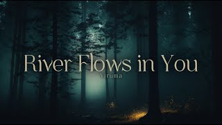 River Flows In You 1 Hour Relaxing Ambient Piano Slowed Reverb Melancholic Melody