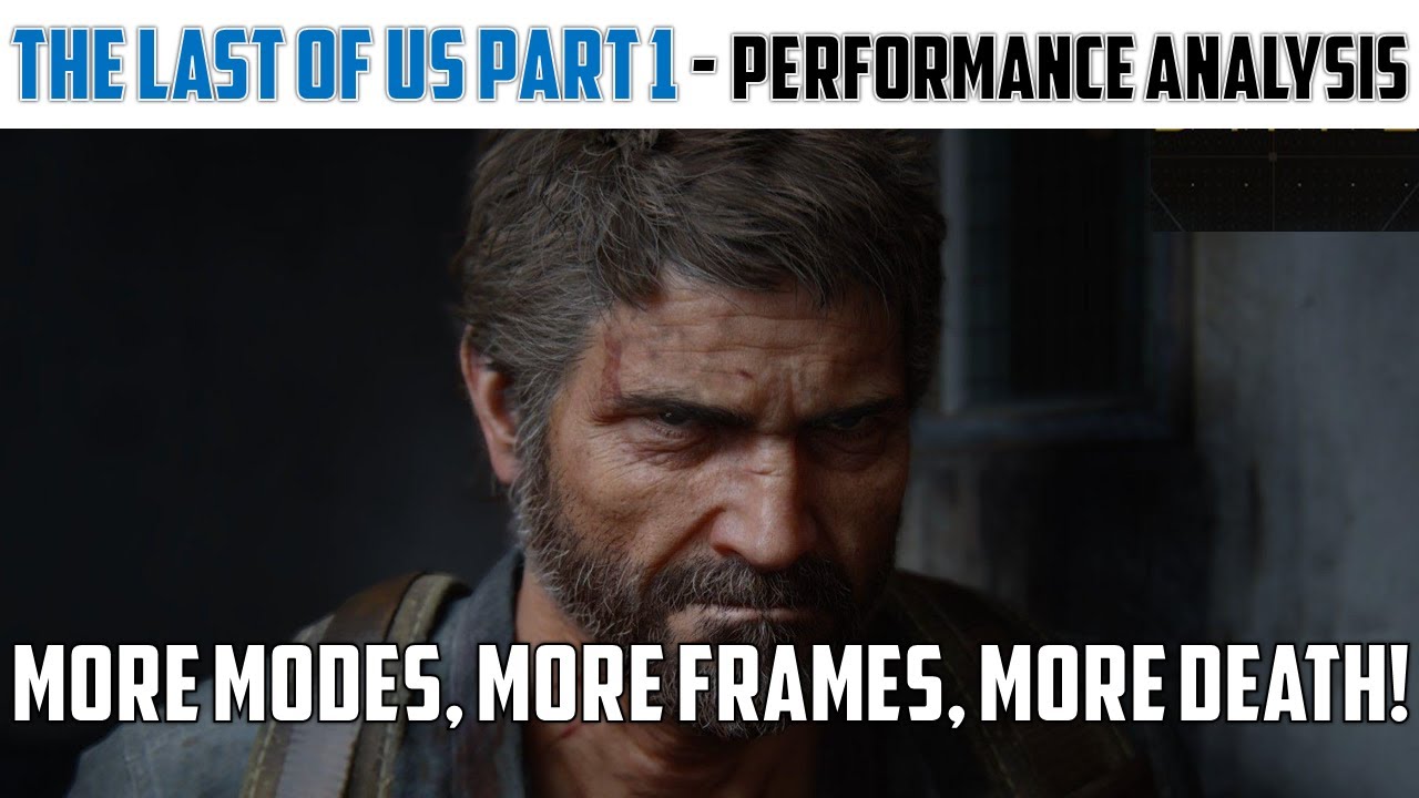 The Last of Us Part 1 Performance Review