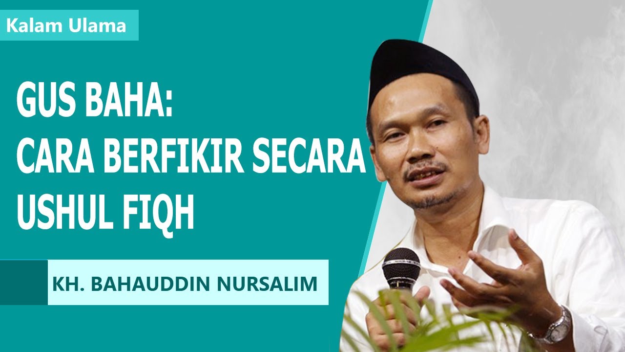 GUS BAHA TERBARU: Cara Berfikir Secara Ushul Fiqh | Pengajian Gus Bahaudin