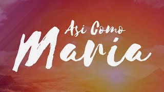 Video thumbnail of "Así Cómo Maria | Romy Sagastume"