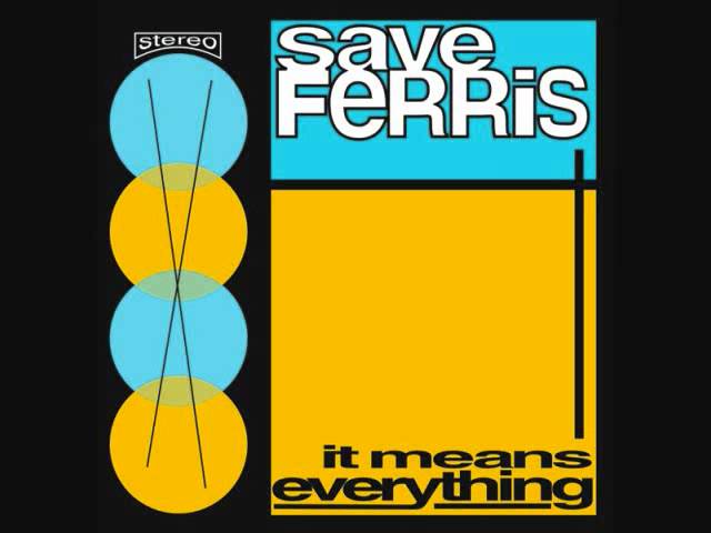 Save Ferris - Come On Eileen class=
