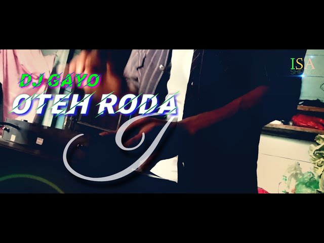 OTEH RODA - DJ Gayo Terbaru 2021 x Gratata class=