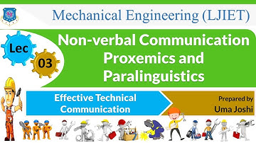 L 03  Proxemics and Paralinguistics| Effective Technical Communication | Mechanical