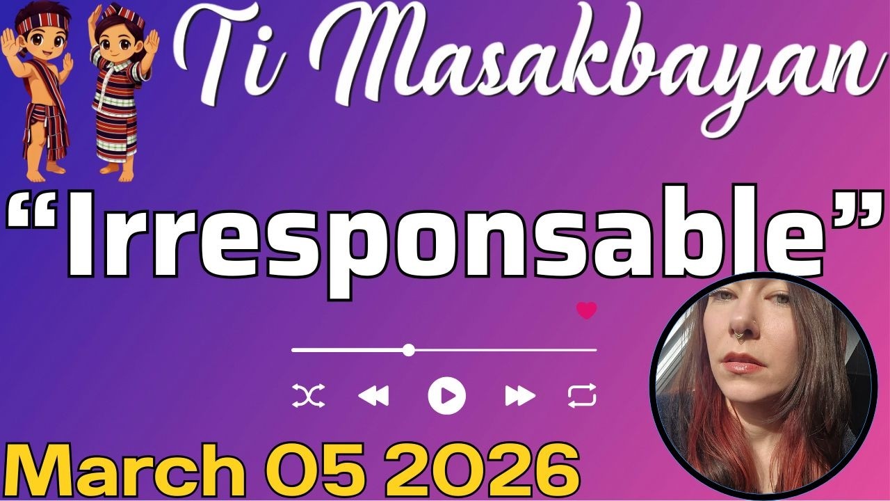 ''Irresponsable'' - Ti Masakbayan Full Episode Ilocano Drama 2026 | March 05 2026 #timasakbayan