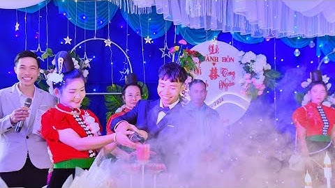 Phong tục đám cưới dân tộc Thái Púng Bánh Sốp Cộp /Lễ Thành Hôn -Vì Chỉnh & Tòng Ngân